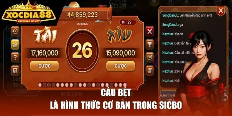 Cầu bệt là hình thức cơ bản trong Sicbo