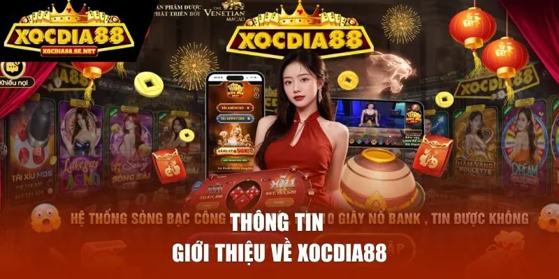 Thông tin giới thiệu về nền tảng Xocdia88